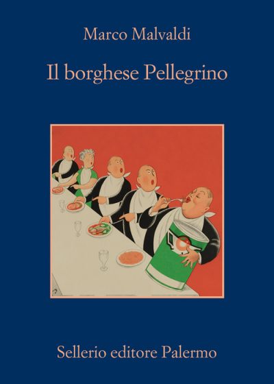 Il borghese Pellegrino di Marco Malvaldi (Sellerio editore)
