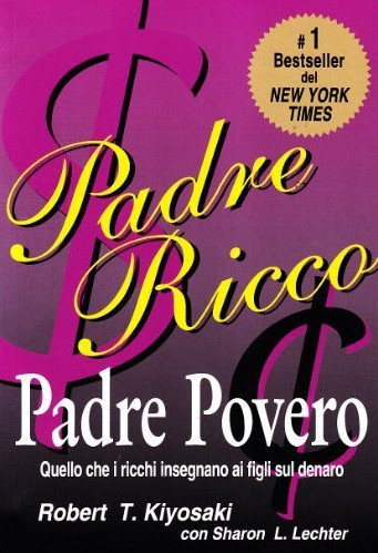 Padre ricco padre povero di Robert T. Kiyosaki (Gribaudi Ediotre)