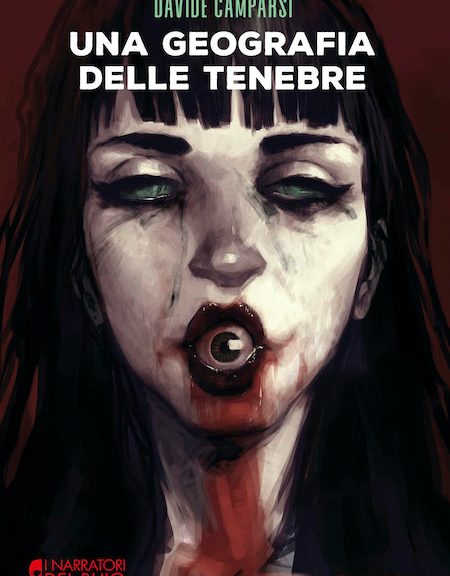 Una geografia delle tenebre di Davide Camparsi (Weird Book)