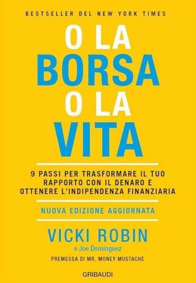 O la borsa o la vita di Vicki Robin (gribaudi)