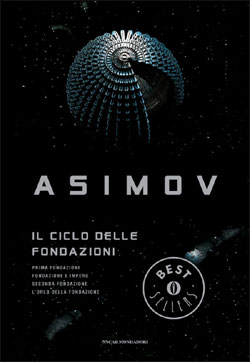 Il ciclo delle fondazioni di Isaac Asimov (Mondadori)